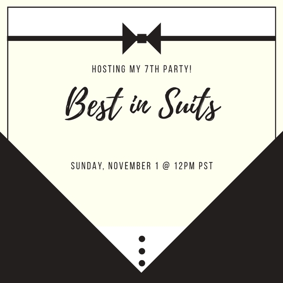 THANK YOU! Hosting my 7th party! Best in Suits!